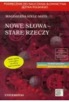 Nowe słowa stare rzeczy Książki Podręczniki w obcych językach