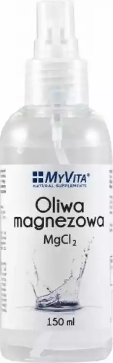 Oliwa magnezowa MgCl2 150ml MyVita Zdrowie i uroda Kosmetyki i akcesoria Kosmetyki i akcesoria do kąpieli Olejki do kąpieli Aromaterapia