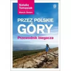 Przez polskie góry Przewdnik biegacza Książki Literatura podróżnicza