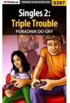 Singles 2 Triple Trouble poradnik do gry Książki Ebooki