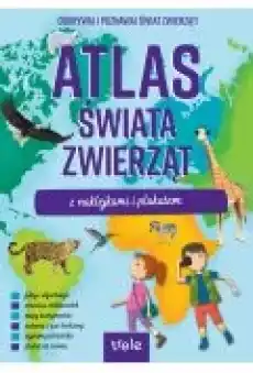 Atlas świata zwierząt z naklejkami i plakatem Książki Dla dzieci