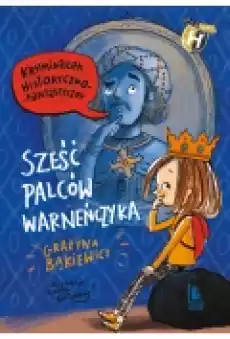 Sześć palców Warneńczyka Książki Ebooki