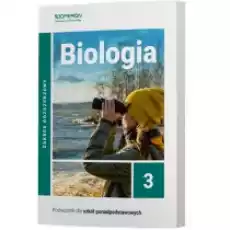 Biologia 3 Zakres rozszerzony Podręcznik dla szkół ponadpodstawowych Książki Podręczniki i lektury