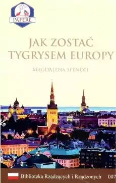 Jak zostać Tygrysem Europy Książki Historia