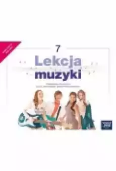 Lekcja muzyki 7 Muzyka Podręcznik dla szkoły podstawowej Książki Podręczniki i lektury