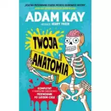 Twoja anatomia Książki Dla dzieci