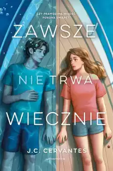 Zawsze nie trwa wiecznie Książki Dla młodzieży