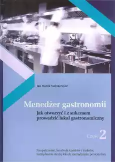 Menedżer gastronomii Część 2 Książki Biznes i Ekonomia