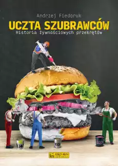 Uczta szubrawców Książki Kucharskie