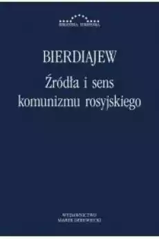 Źródła i sens komunizmu rosyjskiego Książki Audiobooki