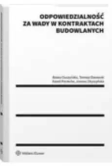 Odpowiedzialność za wady w kontraktach budowlanych Książki Prawo akty prawne