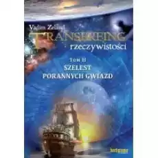 Szelest porannych gwiazd Transerfing rzeczywistości Tom 2 Książki Ezoteryka senniki horoskopy