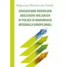 Zarządzanie rozwojem obszarów wiejskich w Polsce Książki Biznes i Ekonomia