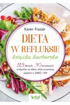 Dieta w refluksie Książka kucharska Książki Zdrowie medycyna