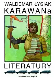 Karawana literatury Książki Literatura faktu