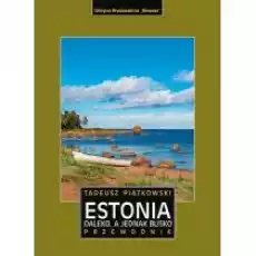 Estonia daleko a jednak blisko przewodnik Książki Literatura podróżnicza