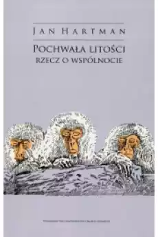 Pochwała litości Rzecz o wspólnocie Książki Audiobooki