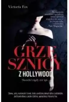 Grzesznicy z Hollywood Książki Literatura obyczajowa