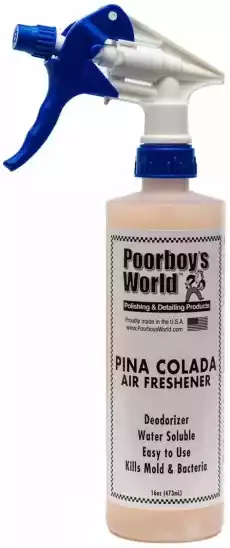 Poorboys World Pina Colada neutralizator i odświeżacz 473ml Motoryzacja Pielęgnacja samochodu Pielęgnacja wnętrza samochodu