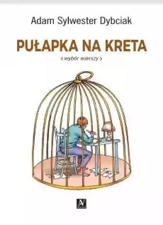 Pułapka na kreta Książki PoezjaDramat