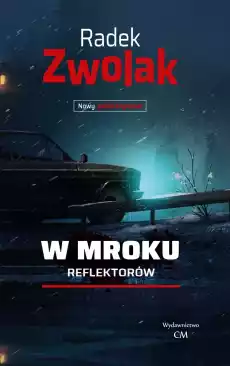 W mroku reflektorów Książki Kryminał sensacja thriller horror