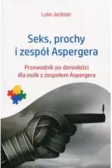 Seks prochy i zespół Aspergera Książki Nauki społeczne Psychologiczne