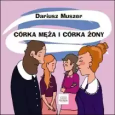 Córka męża i córka żony Książki Dla dzieci