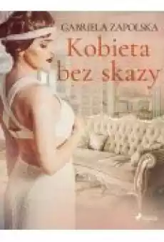 Kobieta bez skazy Książki Ebooki