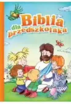 Biblia dla przedszkolaka Książki Religia