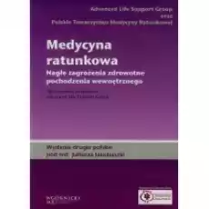 Medycyna ratunkowa Nagłe zagrożenia zdrowotne pochodzenia wewnętrznego Książki Podręczniki i lektury