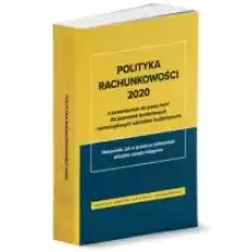 Polityka rachunkowości 2020 z komentarzem do planu kont Książki Prawo akty prawne