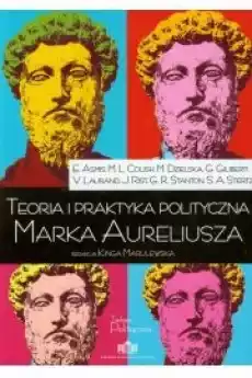 Teoria i praktyka polityczna Marka Aureliusza Książki Religia