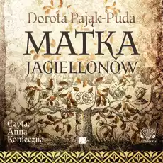 CD MP3 Matka Jagiellonów Książki Audiobooki