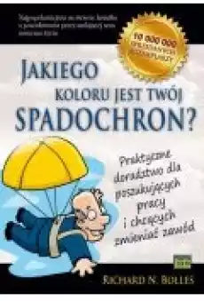 Jakiego koloru jest Twój spadochron Książki Rozwój osobisty