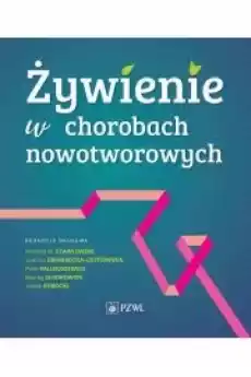 Żywienie w chorobach nowotworowych Książki Audiobooki