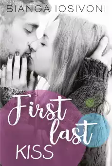 First last kiss Książki Literatura obyczajowa