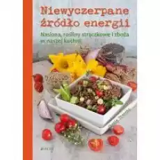 Niewyczerpane źródło energii Książki Kulinaria przepisy kulinarne