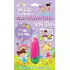 Wróżki Magia koloru Kolorowanki wodne Książki Dla dzieci