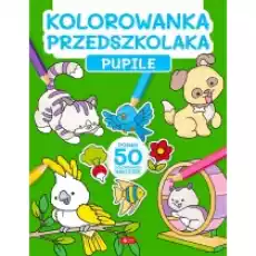 Kolorowanka przedszkolaka Pupile Książki Dla dzieci