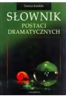 Słownik postaci dramatycznych Książki Ebooki