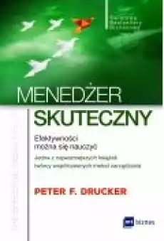 Menedżer skuteczny Efektywności można się nauczyć Książki Ebooki