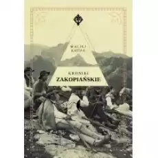 Kroniki zakopiańskie Książki Literatura faktu