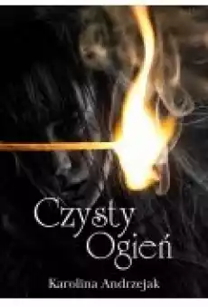 Czysty ogień Książki Ebooki