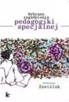 Wybrane zagadnienia z pedagogiki specjalnej Książki Ebooki