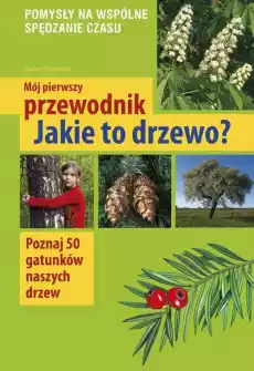 Jakie to drzewo wyd 2023 Książki Podróżeprzewodniki