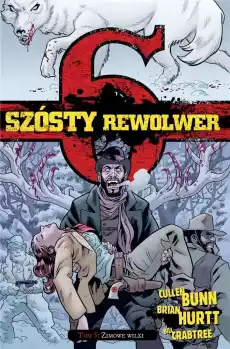 Szósty rewolwer T5 Zimowe wilki Książki Komiksy