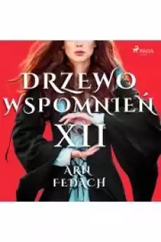 Drzewo Wspomnień 12 Arn Fedach Książki Audiobooki