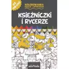 Księżniczki i rycerze Kolorowanka Książki Dla dzieci