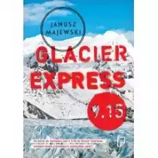 Glacier express 915 Książki Literatura piękna