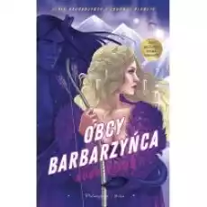 Obcy barbarzyńca Barbarzyńcy z Lodowej Planety Tom 2 Książki Fantastyka i fantasy